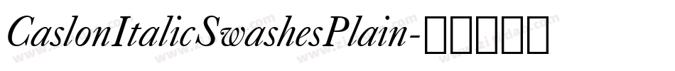 CaslonItalicSwashesPlain字体转换