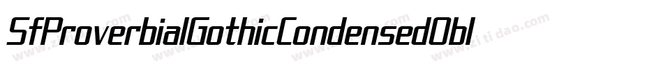 SfProverbialGothicCondensedOblique-6jgA字体转换