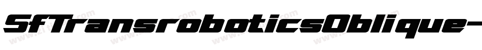 SfTransroboticsOblique-44dl字体转换 SfTransroboticsOblique-44dl字体转换