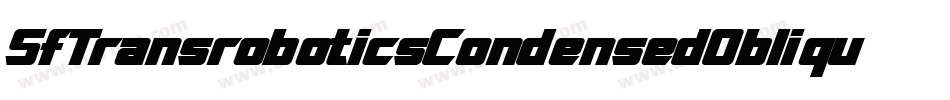 SfTransroboticsCondensedOblique-P31d字体转换