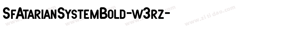 SfAtarianSystemBold-w3rz字体转换