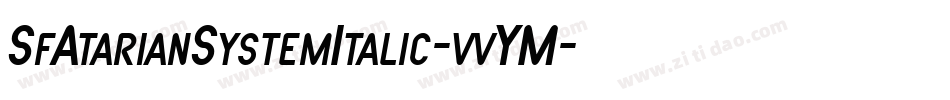SfAtarianSystemItalic-vvYM字体转换
