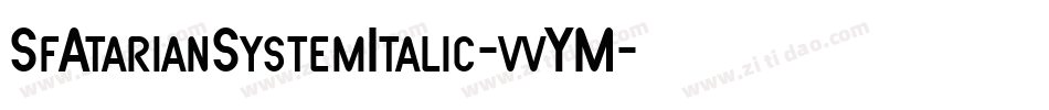 SfAtarianSystemItalic-vvYM字体转换