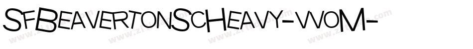 SfBeavertonScHeavy-vvoM字体转换 SfBeavertonScHeavy-vvoM字体转换
