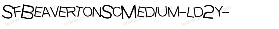 SfBeavertonScMedium-ld2y字体转换 SfBeavertonScMedium-ld2y字体转换