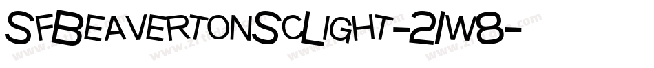 SfBeavertonScLight-21w8字体转换 SfBeavertonScLight-21w8字体转换