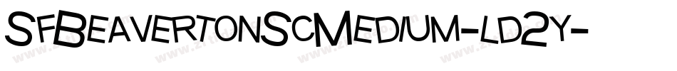 SfBeavertonScMedium-ld2y字体转换 SfBeavertonScMedium-ld2y字体转换