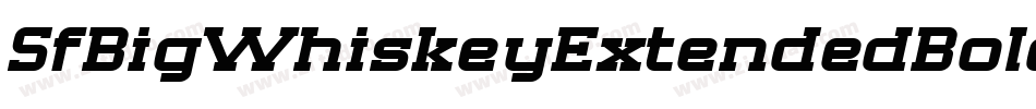 SfBigWhiskeyExtendedBold-XXlP字体转换 SfBigWhiskeyExtendedBold-XXlP字体转换