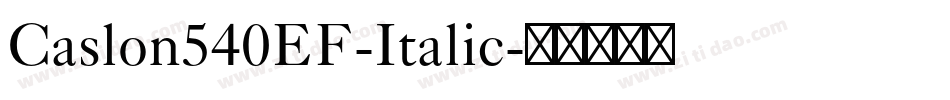 Caslon540EF-Italic字体转换