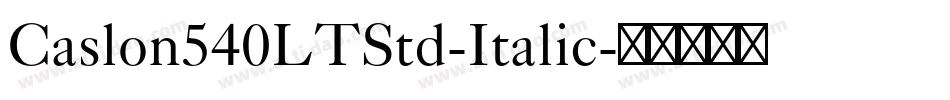 Caslon540LTStd-Italic字体转换
