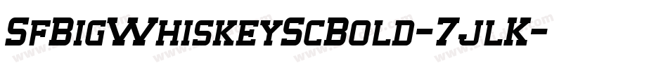 SfBigWhiskeyScBold-7jlK字体转换