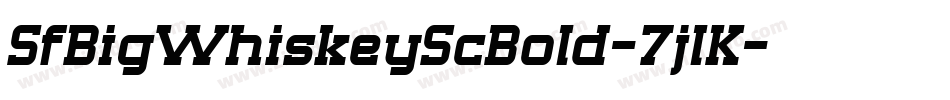 SfBigWhiskeyScBold-7jlK字体转换
