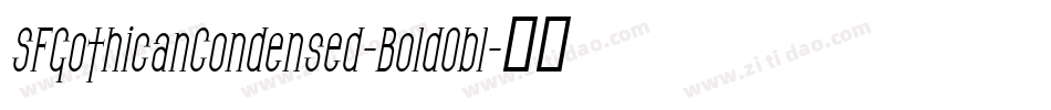 SFGothicanCondensed-BoldObl字体转换