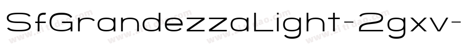 SfGrandezzaLight-2gxv字体转换