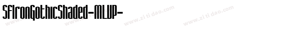SfIronGothicShaded-MLVP字体转换