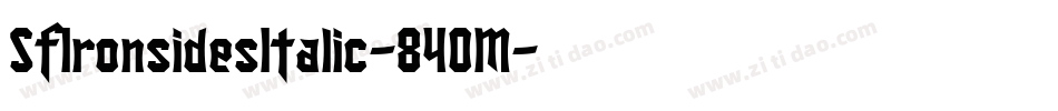 SfIronsidesItalic-84OM字体转换 SfIronsidesItalic-84OM字体转换