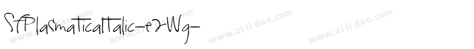 SfPlasmaticaItalic-e2Wg字体转换