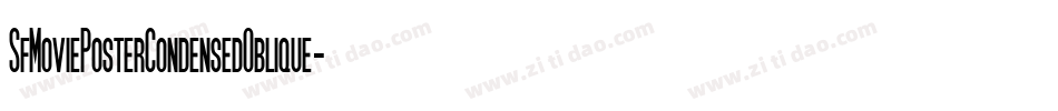 SfMoviePosterCondensedOblique-dOK6字体转换