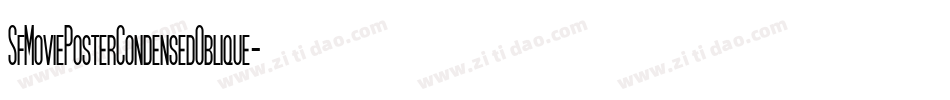 SfMoviePosterCondensedOblique-dOK6字体转换