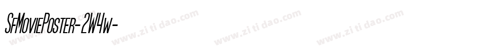 SfMoviePoster-2W4w字体转换 SfMoviePoster-2W4w字体转换