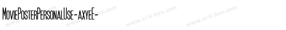 MoviePosterPersonalUse-axyeE字体转换