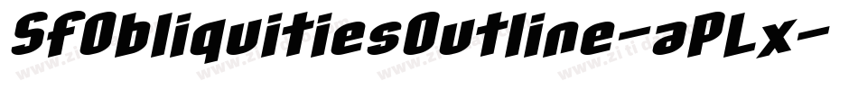 SfObliquitiesOutline-aPLx字体转换 SfObliquitiesOutline-aPLx字体转换