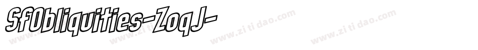 SfObliquities-ZoqJ字体转换 SfObliquities-ZoqJ字体转换