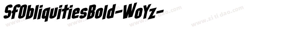 SfObliquitiesBold-WoYz字体转换 SfObliquitiesBold-WoYz字体转换