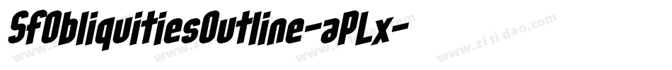 SfObliquitiesOutline-aPLx字体转换 SfObliquitiesOutline-aPLx字体转换