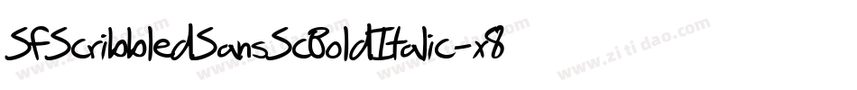 SfScribbledSansScBoldItalic-x8jq字体转换 SfScribbledSansScBoldItalic-x8jq字体转换