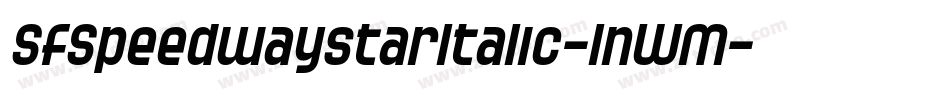 SfSpeedwaystarItalic-1nWM字体转换 SfSpeedwaystarItalic-1nWM字体转换