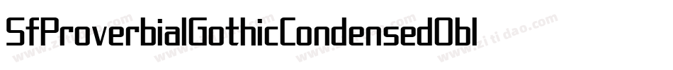 SfProverbialGothicCondensedOblique-6jgA字体转换