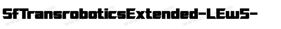SfTransroboticsExtended-LEw5字体转换 SfTransroboticsExtended-LEw5字体转换