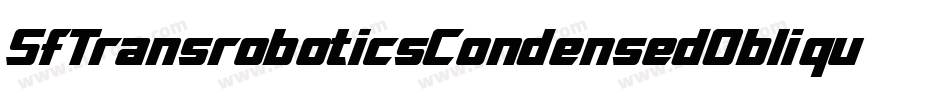 SfTransroboticsCondensedOblique-P31d字体转换