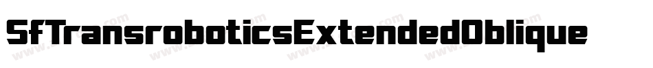 SfTransroboticsExtendedOblique-oMj4字体转换 SfTransroboticsExtendedOblique-oMj4字体转换