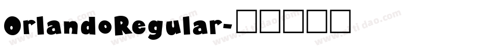 OrlandoRegular字体转换