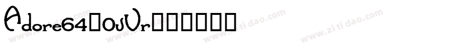Adore64-0vVr字体转换