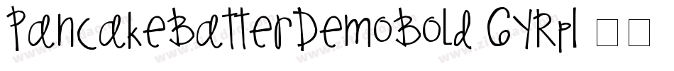 PancakeBatterDemoBold-6YRp1字体转换