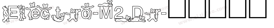 Electro-M2Dr字体转换