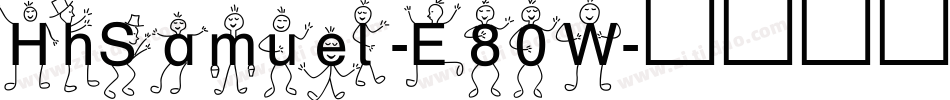 HhSamuel-E80W字体转换