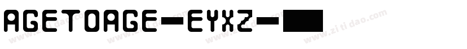 AgeToAge-Eyxz字体转换