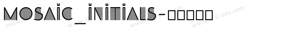 Mosaic_Initials字体转换
