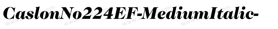 CaslonNo224EF-MediumItalic字体转换