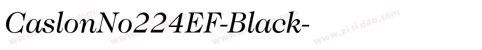 CaslonNo224EF-Black字体转换