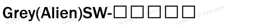 Grey(Alien)SW字体转换
