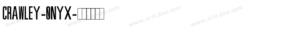 Crawley-0nYX字体转换