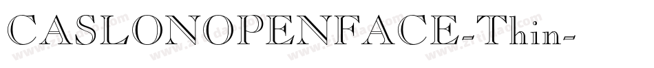 CASLONOPENFACE-Thin字体转换
