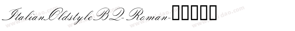 ItalianOldstyleBQ-Roman字体转换