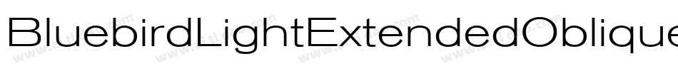 BluebirdLightExtendedOblique-YBo8字体转换