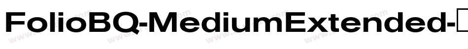 FolioBQ-MediumExtended字体转换